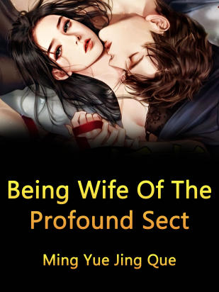 Being Wife Of The Profound Sect